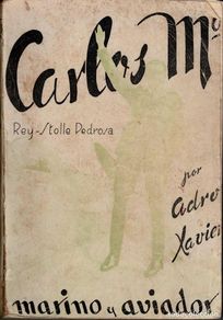 Second hand books: Carlos María Rey-Stolle Pedrosa. Marino y aviador - Adro Xavier
